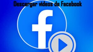 pc android C贸mo Descargar Videos de Facebook sin Aplicaciones