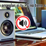 Cómo arreglar si tu PC no tiene sonido 5 Soluciones Cómo arreglar si tu PC no tiene sonido