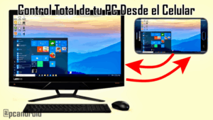 Control Total de tu PC Desde el Celular