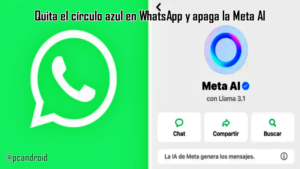 pc android Quita el c铆rculo azul en WhatsApp y apaga la Meta AI