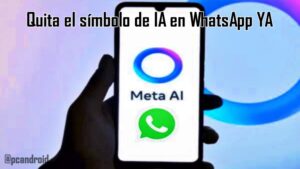pc android Com贸 Quitar el s铆mbolo de IA en WhatsApp YA